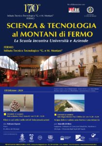 Scienza & Tecnologia al Montani di Fermo venerdì 15 marzo 2024 ore 11,30 polo scolastico